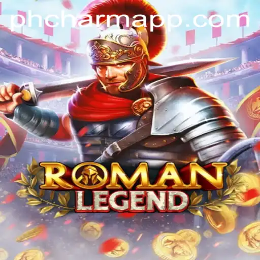 Dive into the Epic World of RomanLegend with PHCHARM App